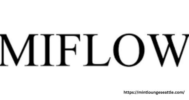 Miflow