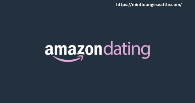 Amazon Dating