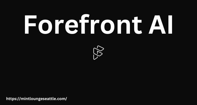 Forefront AI