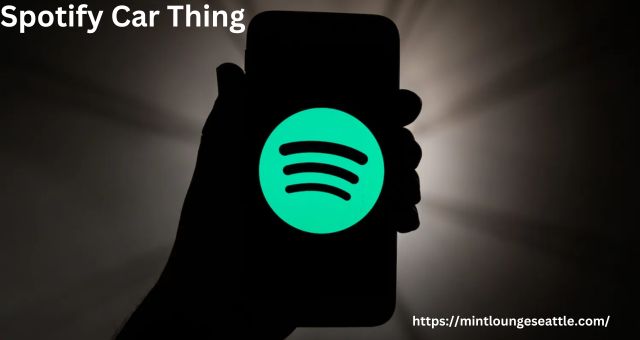 Spotify Car Thing