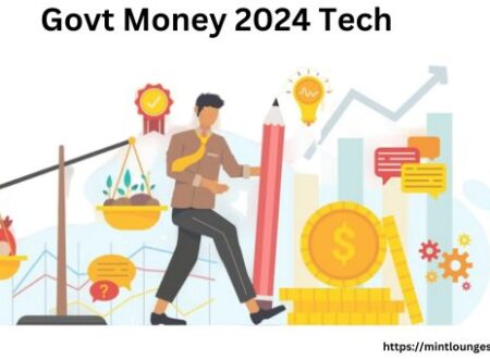 Govt Money 2024 Tech
