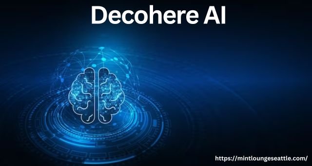 Decohere AI